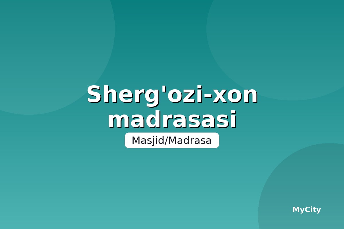Sherg'ozi-xon madrasasi