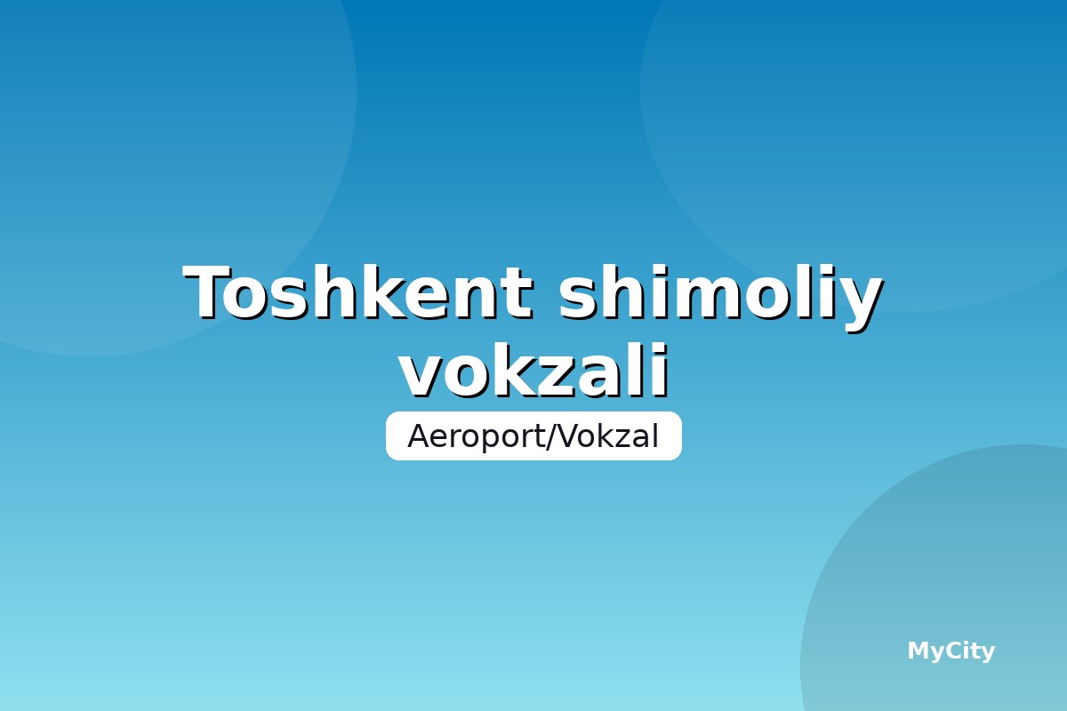 Toshkent shimoliy temir yo'l vokzali